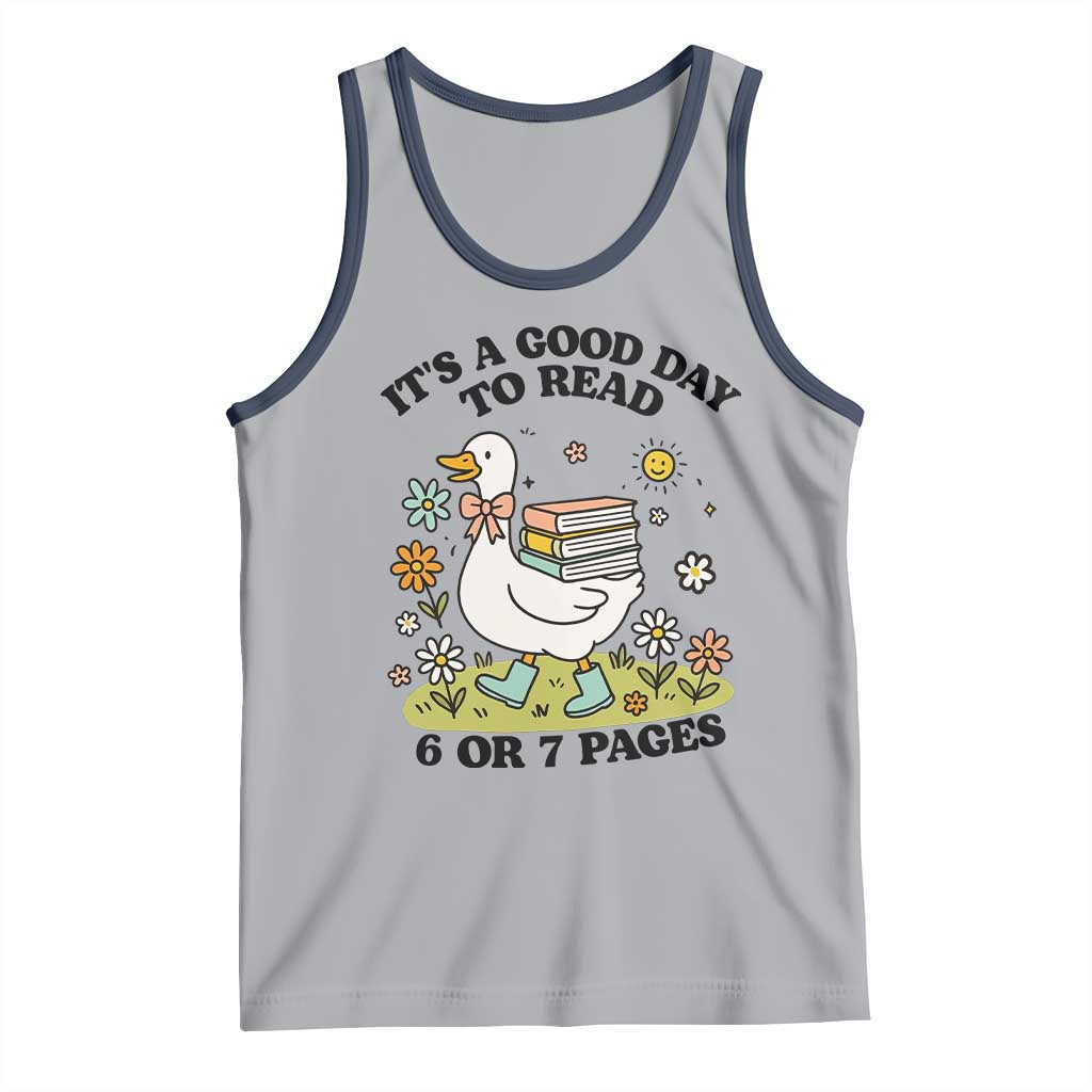 It’s A Good Day To Read 6 or 7 Pages Tank Top Funny Six Seven Teacher Book Lover - Wonder Print Shop
