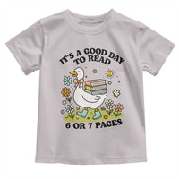 It’s A Good Day To Read 6 or 7 Pages Toddler T Shirt Funny Six Seven Teacher Book Lover - Wonder Print Shop
