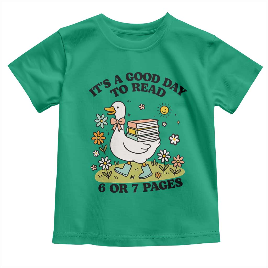 It’s A Good Day To Read 6 or 7 Pages Toddler T Shirt Funny Six Seven Teacher Book Lover - Wonder Print Shop