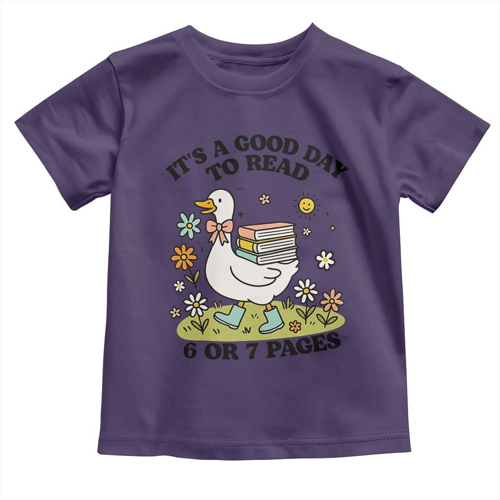 It’s A Good Day To Read 6 or 7 Pages Toddler T Shirt Funny Six Seven Teacher Book Lover - Wonder Print Shop