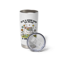 It’s A Good Day To Read 6 or 7 Pages Tumbler Cup Funny Six Seven Teacher Book Lover - Wonder Print Shop