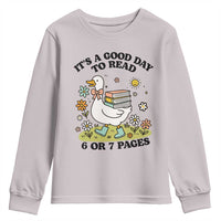 It’s A Good Day To Read 6 or 7 Pages Youth Sweatshirt Funny Six Seven Teacher Book Lover - Wonder Print Shop
