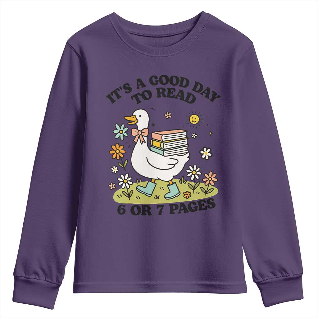 It’s A Good Day To Read 6 or 7 Pages Youth Sweatshirt Funny Six Seven Teacher Book Lover - Wonder Print Shop