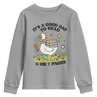 It’s A Good Day To Read 6 or 7 Pages Youth Sweatshirt Funny Six Seven Teacher Book Lover - Wonder Print Shop