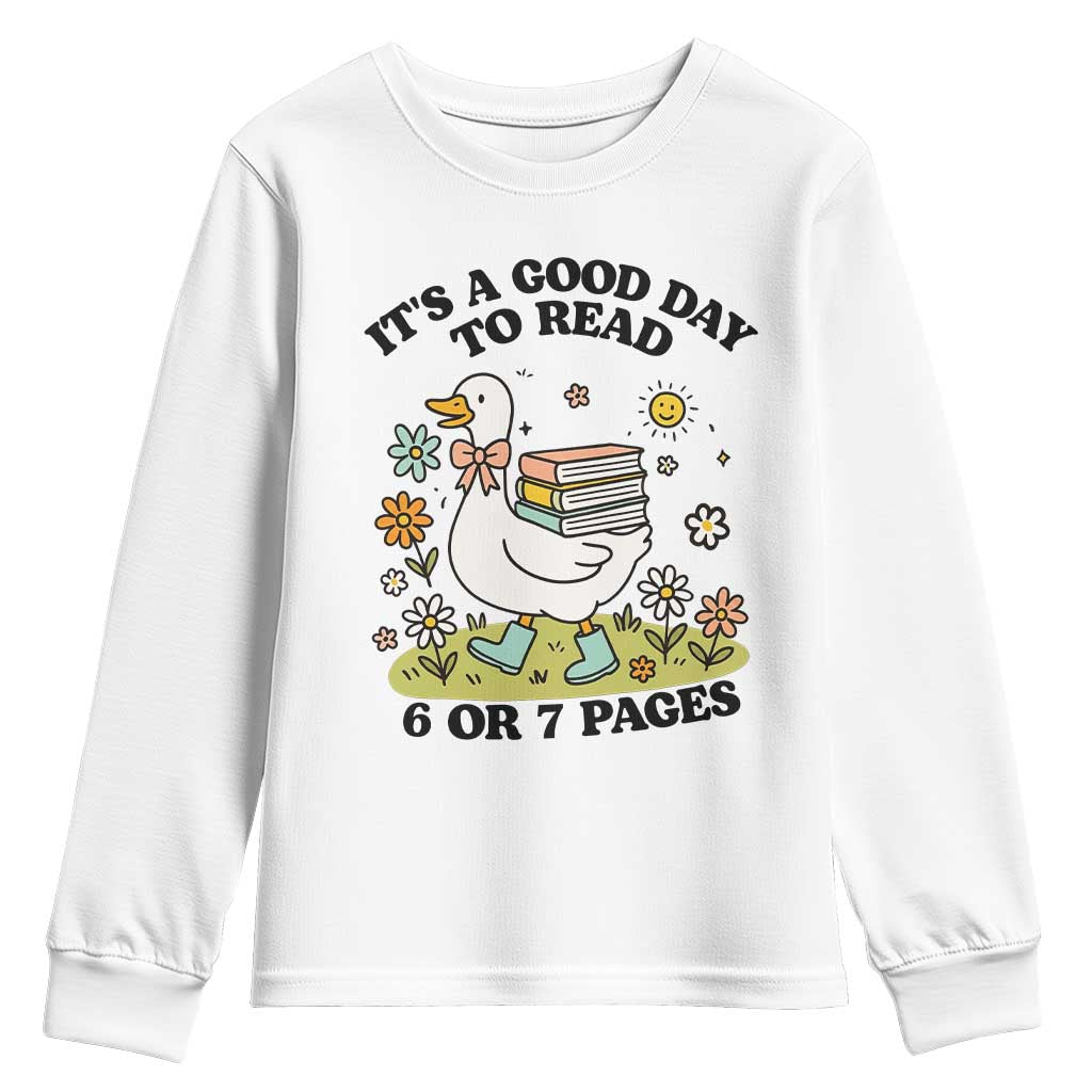 It’s A Good Day To Read 6 or 7 Pages Youth Sweatshirt Funny Six Seven Teacher Book Lover - Wonder Print Shop