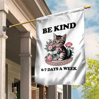 Be Kind 6 7 Days a Week Garden Flag Funny Six Seven Cat Teacher Meme - Wonder Print Shop