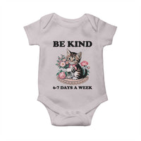Be Kind 6 7 Days a Week Baby Onesie Funny Six Seven Cat Teacher Meme - Wonder Print Shop