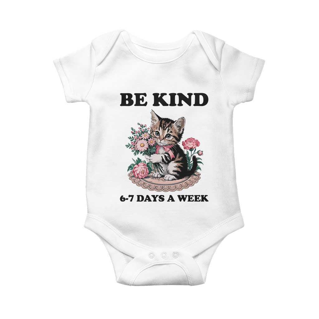 Be Kind 6 7 Days a Week Baby Onesie Funny Six Seven Cat Teacher Meme - Wonder Print Shop