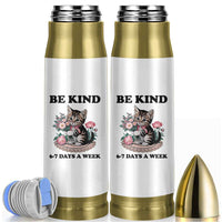 Be Kind 6 7 Days a Week Bullet Tumbler Funny Six Seven Cat Teacher Meme - Wonder Print Shop