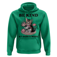 Be Kind 6 7 Days a Week Hoodie Funny Six Seven Cat Teacher Meme - Wonder Print Shop