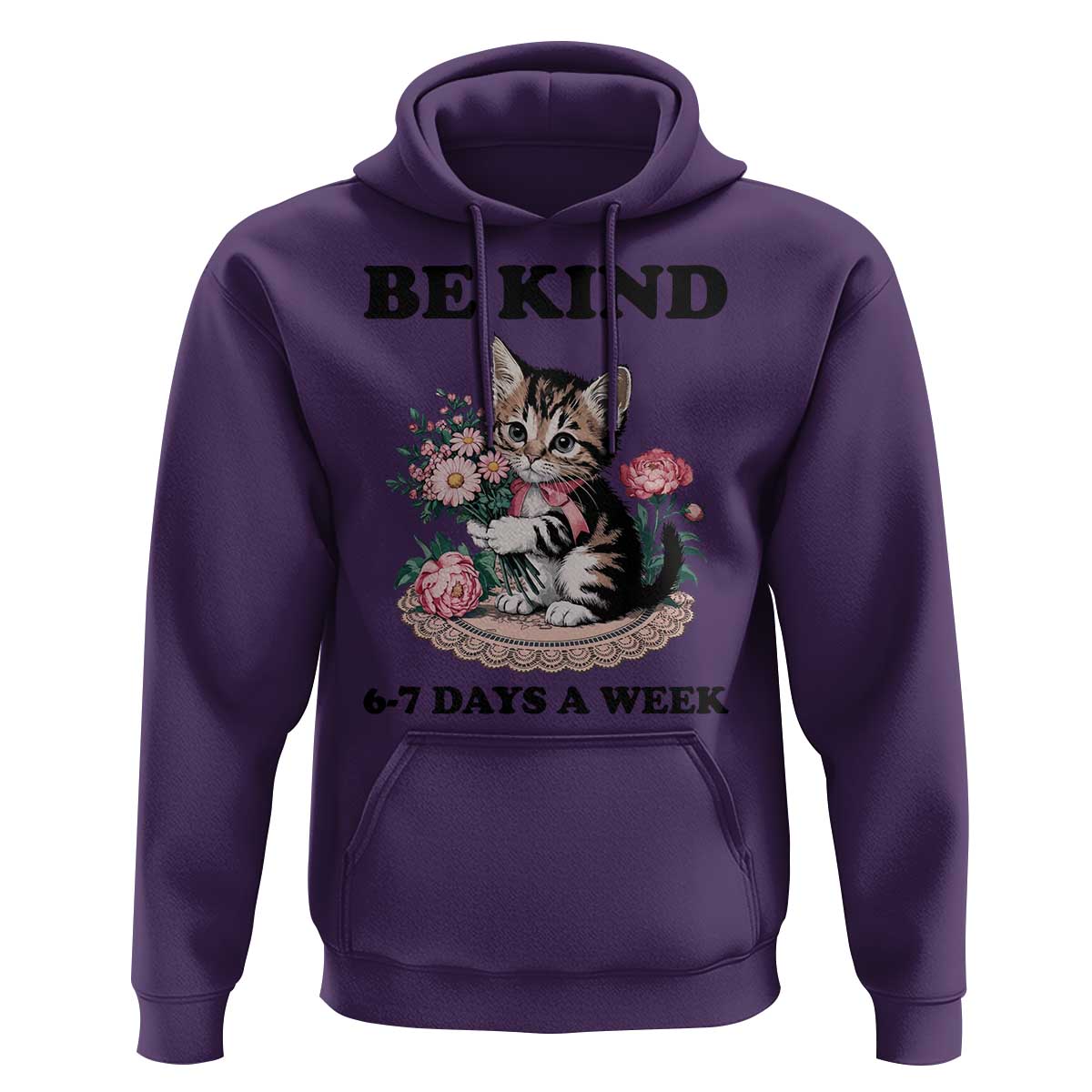Be Kind 6 7 Days a Week Hoodie Funny Six Seven Cat Teacher Meme - Wonder Print Shop