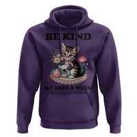 Be Kind 6 7 Days a Week Hoodie Funny Six Seven Cat Teacher Meme - Wonder Print Shop