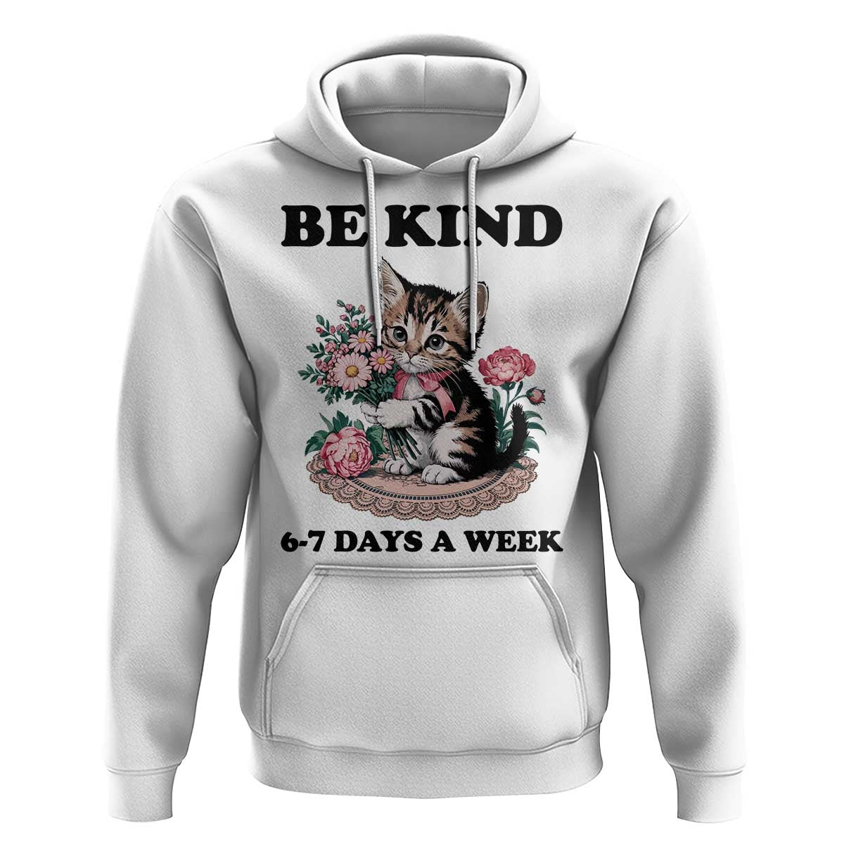 Be Kind 6 7 Days a Week Hoodie Funny Six Seven Cat Teacher Meme - Wonder Print Shop