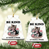 Be Kind 6 7 Days a Week Ceramic Ornament Funny Six Seven Cat Teacher Meme - Wonder Print Shop