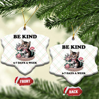 Be Kind 6 7 Days a Week Ceramic Ornament Funny Six Seven Cat Teacher Meme - Wonder Print Shop