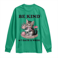 Be Kind 6 7 Days a Week Long Sleeve Shirt Funny Six Seven Cat Teacher Meme - Wonder Print Shop