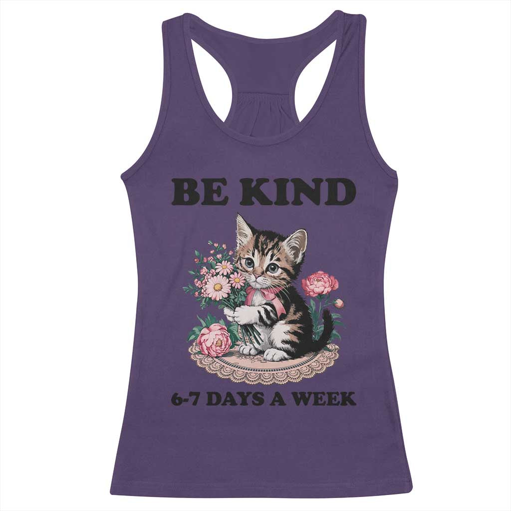 Be Kind 6 7 Days a Week Racerback Tank Top Funny Six Seven Cat Teacher Meme - Wonder Print Shop