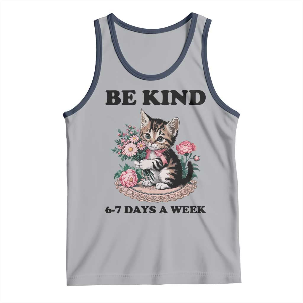 Be Kind 6 7 Days a Week Tank Top Funny Six Seven Cat Teacher Meme - Wonder Print Shop