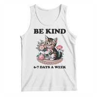 Be Kind 6 7 Days a Week Tank Top Funny Six Seven Cat Teacher Meme - Wonder Print Shop