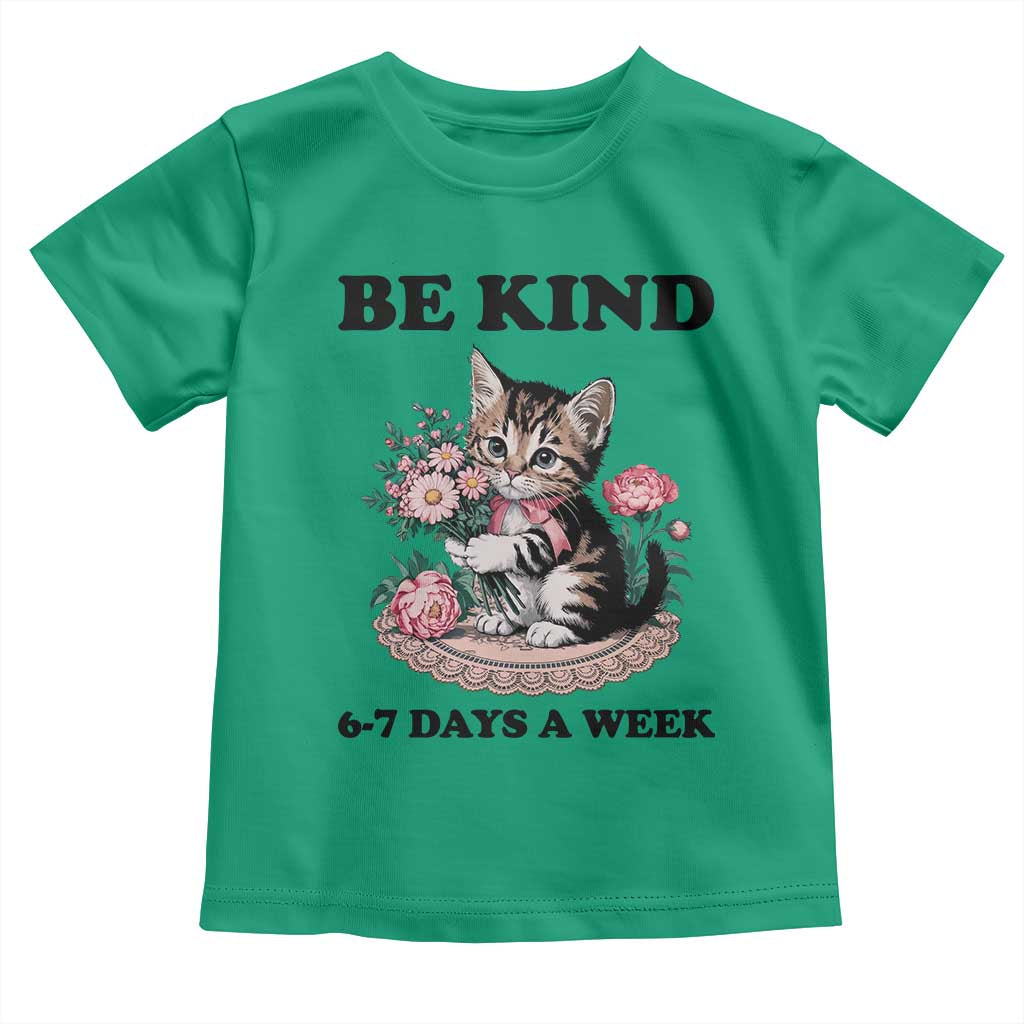 Be Kind 6 7 Days a Week Toddler T Shirt Funny Six Seven Cat Teacher Meme - Wonder Print Shop