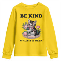 Be Kind 6 7 Days a Week Youth Sweatshirt Funny Six Seven Cat Teacher Meme - Wonder Print Shop