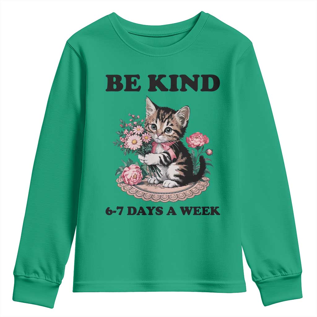 Be Kind 6 7 Days a Week Youth Sweatshirt Funny Six Seven Cat Teacher Meme - Wonder Print Shop