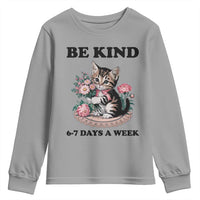 Be Kind 6 7 Days a Week Youth Sweatshirt Funny Six Seven Cat Teacher Meme - Wonder Print Shop