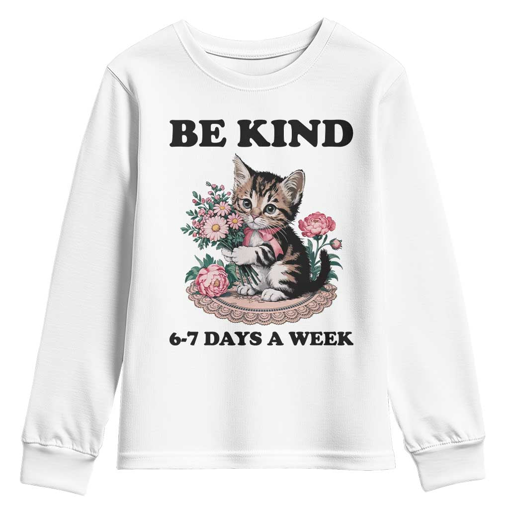 Be Kind 6 7 Days a Week Youth Sweatshirt Funny Six Seven Cat Teacher Meme - Wonder Print Shop