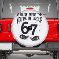 67 Six Seven Meme Spare Tire Cover If You Are Seeing This You Are in Group - Wonder Print Shop