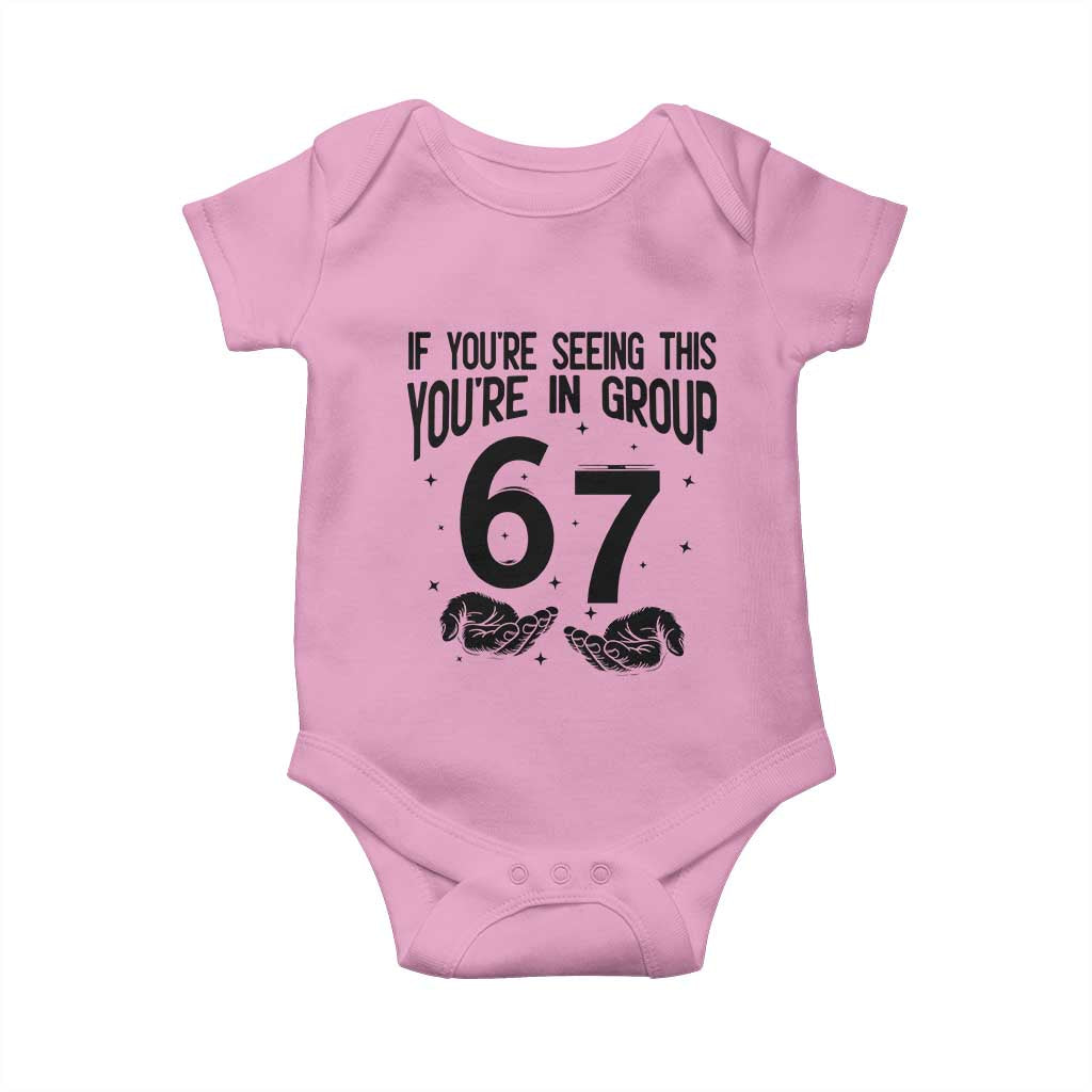 67 Six Seven Meme Baby Onesie If You Are Seeing This You Are in Group - Wonder Print Shop