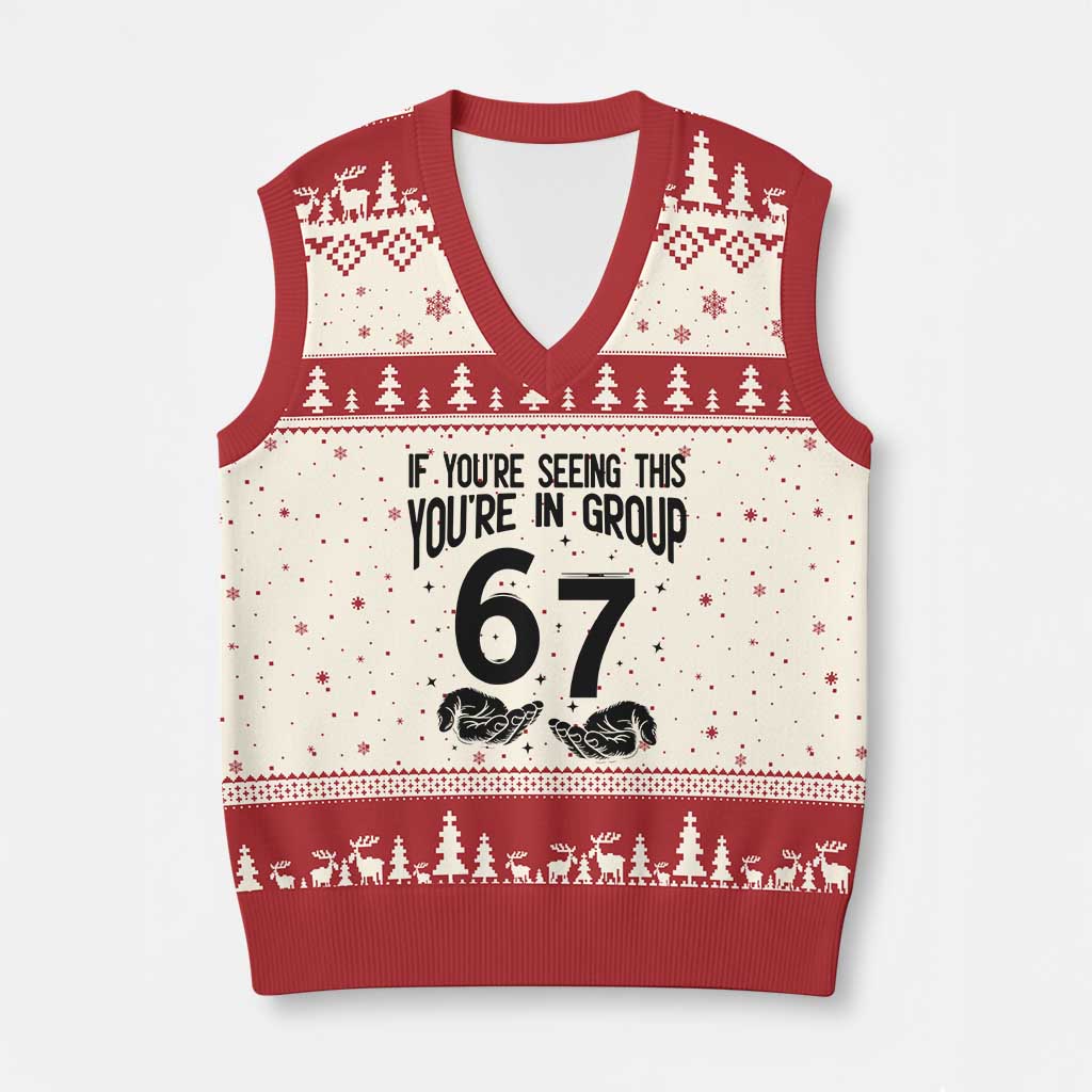 67 Six Seven Meme V-Neck Knit Sweater Vest If You Are Seeing This You Are in Group - Wonder Print Shop