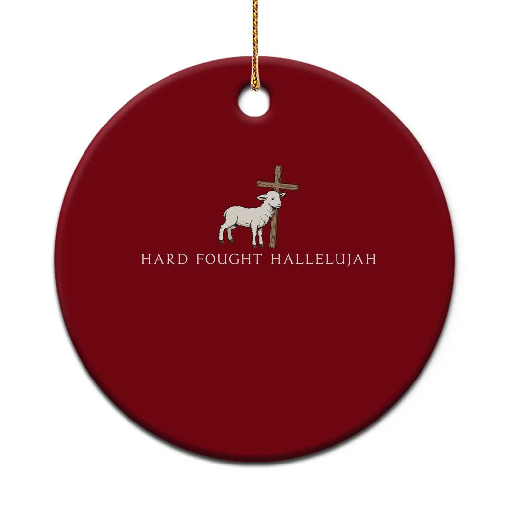 Hard Fought Hallelujah Ceramic Ornament Christian Bible Verse Faith - Wonder Print Shop