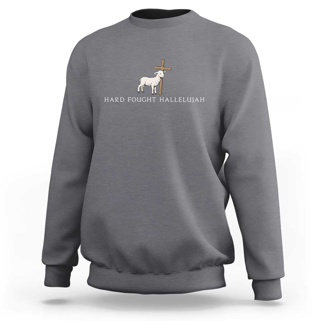 Hard Fought Hallelujah Sweatshirt Christian Bible Verse Faith - Wonder Print Shop