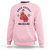 Hard Fought Hallelujah Sweatshirt Christian Boxing Gloves Bible Verse Faith - Wonder Print Shop
