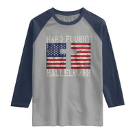 Hard Fought Hallelujah Raglan Shirt Patriotic Christian Faith American Flag - Wonder Print Shop