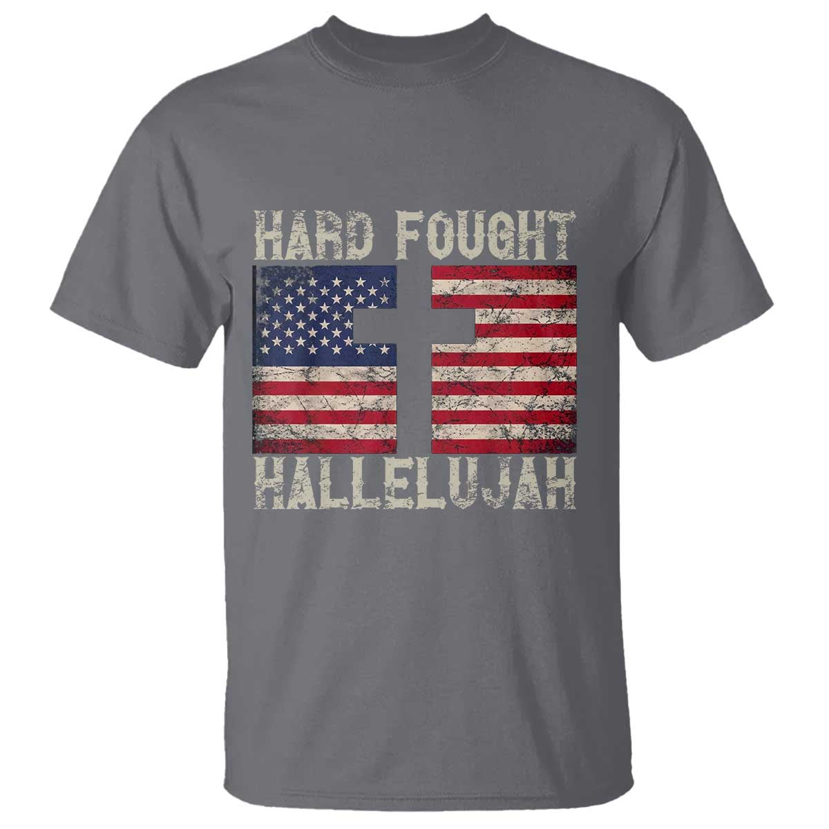 Hard Fought Hallelujah T Shirt Patriotic Christian Faith American Flag - Wonder Print Shop