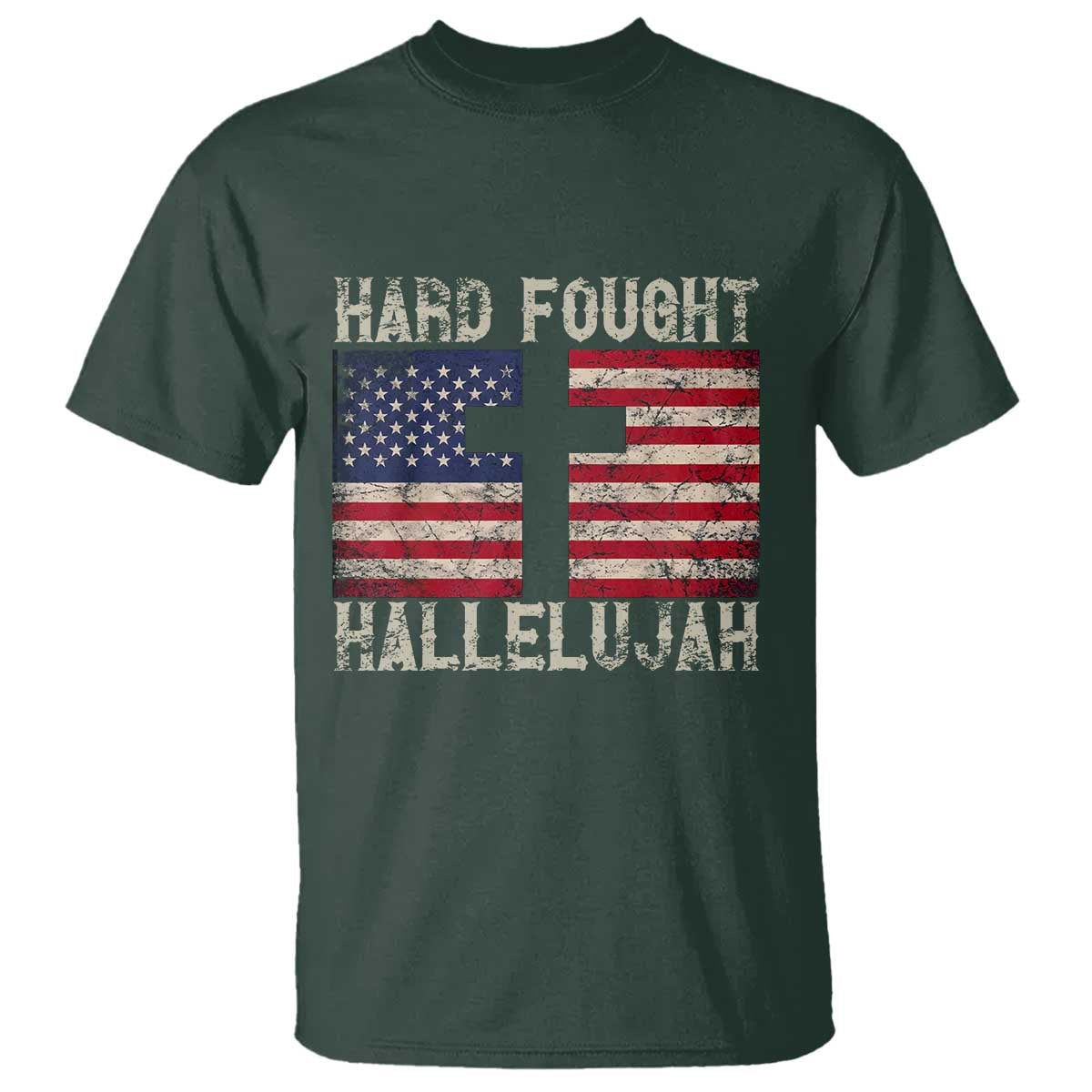 Hard Fought Hallelujah T Shirt Patriotic Christian Faith American Flag - Wonder Print Shop