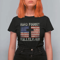 Hard Fought Hallelujah T Shirt For Women Patriotic Christian Faith American Flag - Wonder Print Shop