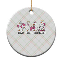 Hard Fought Hallelujah Ceramic Ornament Funny Christian Goose - Wonder Print Shop