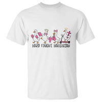 Hard Fought Hallelujah T Shirt Funny Christian Goose - Wonder Print Shop