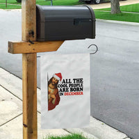 Funny December Birthday Garden Flag All The Cool People are Born in December - Wonder Print Shop