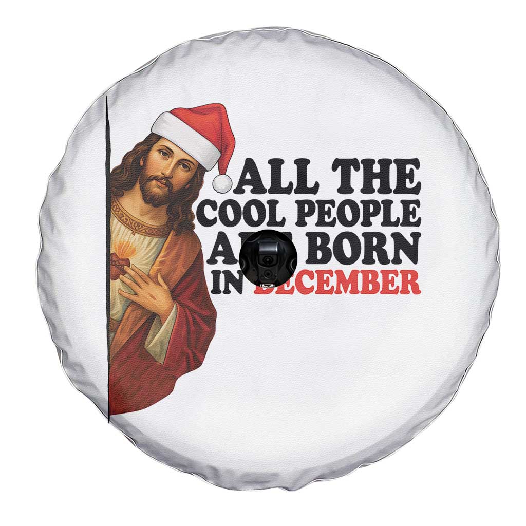 Funny December Birthday Spare Tire Cover All The Cool People are Born in December - Wonder Print Shop