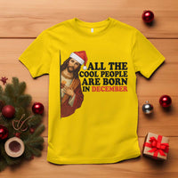 Funny December Birthday T Shirt All The Cool People are Born in December - Wonder Print Shop