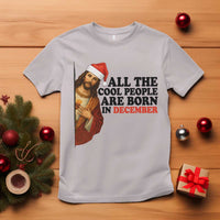 Funny December Birthday T Shirt All The Cool People are Born in December - Wonder Print Shop