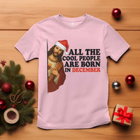 Funny December Birthday T Shirt All The Cool People are Born in December - Wonder Print Shop