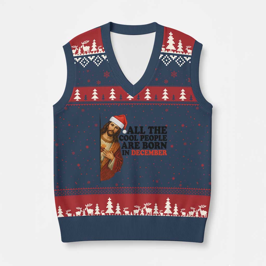 Funny December Birthday V-Neck Knit Sweater Vest All The Cool People are Born in December - Wonder Print Shop