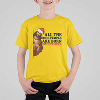 Funny December Birthday T Shirt For Kid All The Cool People are Born in December - Wonder Print Shop