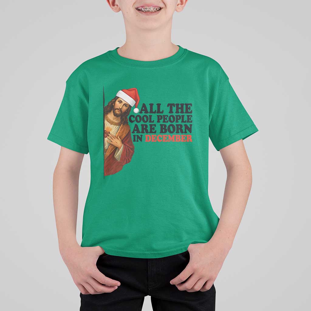 Funny December Birthday T Shirt For Kid All The Cool People are Born in December - Wonder Print Shop