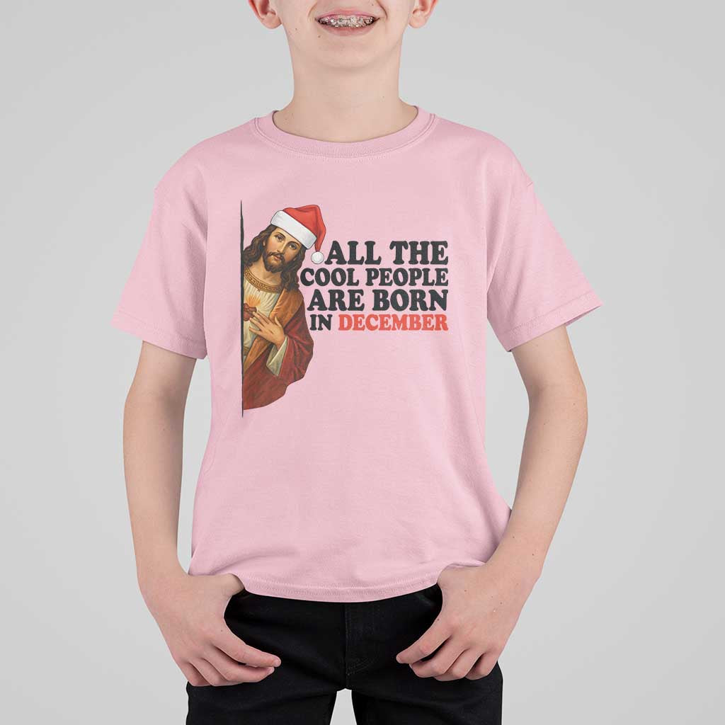 Funny December Birthday T Shirt For Kid All The Cool People are Born in December - Wonder Print Shop