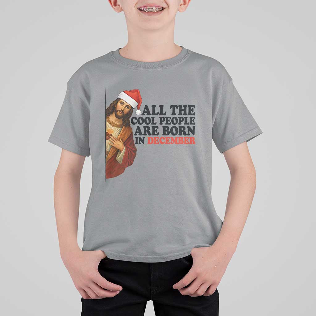 Funny December Birthday T Shirt For Kid All The Cool People are Born in December - Wonder Print Shop